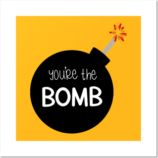 You're the Bomb Posters and Art